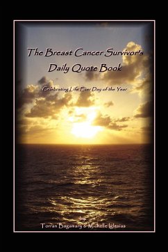 The Breast Cancer Survivor's Daily Quote Book - Torran Bagamary, Michelle Iglesias