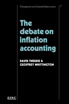 The Debate on Inflation Accounting - Tweedie, David; Whittington, Geoffrey; Tweedie, D. P.