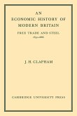 An Economic History of Modern Britain