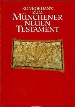 Konkordanz zum Münchener Neuen Testament - Hainz, Josef / Schmidl, Martin / Sunckel, Josef (Hgg.)