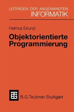 Objektorientierte Programmierung - Eirund, Helmut