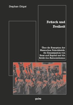 Fetisch und Freiheit - Grigat, Stephan