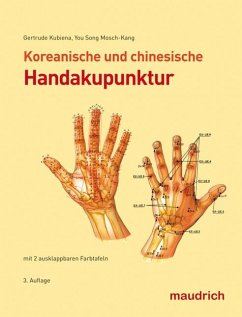 Koreanische und chinesische Handakupunktur - Kubiena, Gertrude;Mosch-Kang, You Song