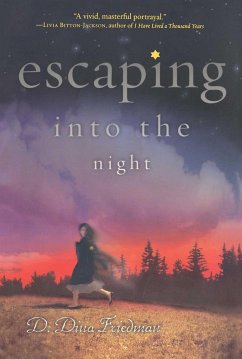 Escaping Into the Night - Friedman, D Dina