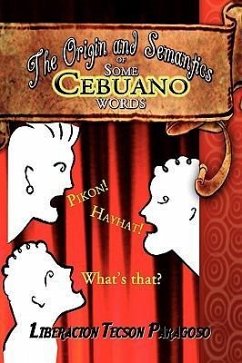 The Origin and Semantics of Some Cebuano Words - Paragoso, Liberacion Tecson