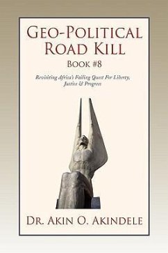 Geo-Political Road Kill Book #8 - Akindele, Akin O.; Akindele, Akin O.