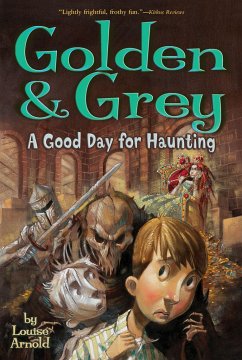 Golden & Grey: A Good Day for Haunting - Arnold, Louise