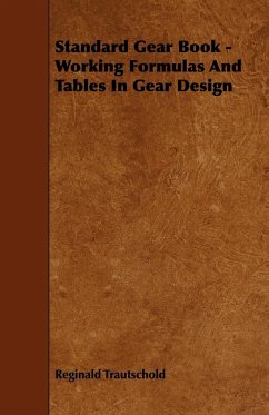 Standard Gear Book - Working Formulas and Tables in Gear Design