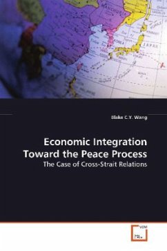 Economic Integration Toward the Peace Process - Wang, Blake C.Y.