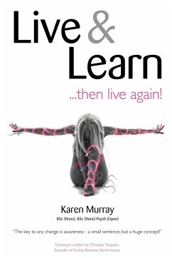 Live and Learn ..... Then Live Again - Murray, Karen