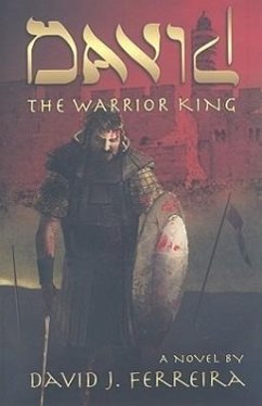 David: The Warrior King - Ferreira, David J.