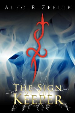 The Sign of the Keeper - Alec R. Zeelie, R. Zeelie; Alec R. Zeelie