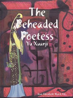 The Beheaded Poetess - Ward, Poet Laureate Jean Elizabeth