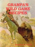 Grampa's Wild Game Recipes