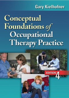 Conceptual Foundations of Occupational Therapy Practice - Kielhofner, Gary