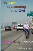 The Lark, the Lemming, and the Owl