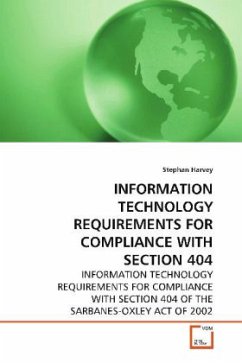 INFORMATION TECHNOLOGY REQUIREMENTS FOR COMPLIANCE WITH SECTION 404 - Harvey, Stephan