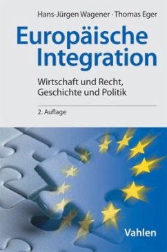 Europäische Integration - Wagener, Hans-Jürgen; Eger, Thomas