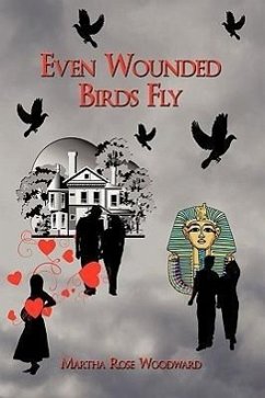 Even Wounded Birds Fly - Martha Rose Woodward