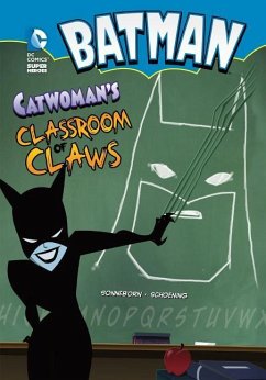 Batman: Catwoman's Classroom of Claws - Sonneborn, Scott