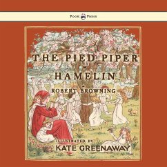 The Pied Piper of Hamelin - Illustrated by Kate Greenaway - Browning, Robert