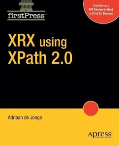 Xrx Using Xpath 2.0 - De Jonge, Adriaan; Jonge, Adriaan