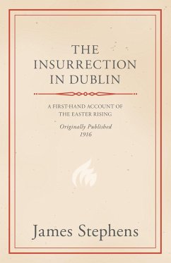 The Insurrection in Dublin - Stephens, James