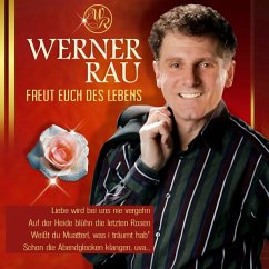 Freut Euch Des Lebens - Rau,Werner