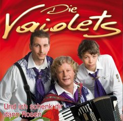 Und Ich Schenk Dir Dann Rosen - Vaiolets,Die