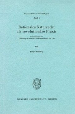 Rationales Naturrecht als revolutionäre Praxis. - Sandweg, Jürgen