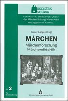 Märchen - Märchenforschung - Märchendidaktik - Lange, Günter