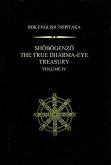 Shobogenzo The True Dharma-Eye Treasury, Volume IV