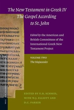 The New Testament in Greek IV -- The Gospel According to St. John. Edited by the American and British Committees of the International Greek New Testament Project