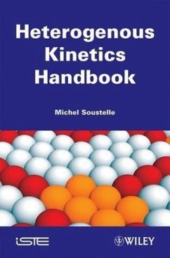 Handbook of Heterogenous Kinetics - Soustelle, Michel