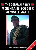 The German Mountain Army Soldier of World War II