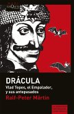 Drácula : Vlad Tepes, El Empalador y sus antepasados