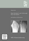 Neue Techniken in der Fußchirurgie - Das V-tek-System, m. DVD