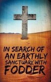 In Search of an Earthly Sanctuary with Fodder