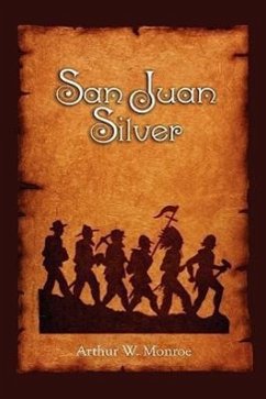 San Juan Silver - Monroe, Arthur W.