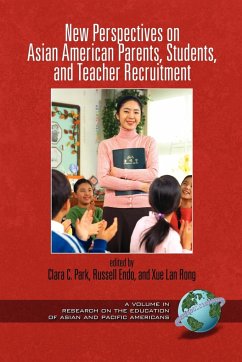 New Perspectives on Asian American Parents, Students, and Teacher Recruitment (PB)