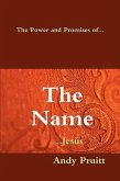 The Power and Promises of... THE NAME ...Jesus