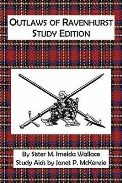 Outlaws of Ravenhurst Study Edition - Wallace, M Imelda