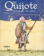 El Quijote contado a los niños - Navarro Durán, Rosa; Cervantes Saavedra, Miguel de; Rovira, Francesc