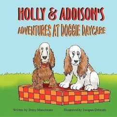 Holly & Addison's Adventures at Doggie Daycare - Manchester, Betsy