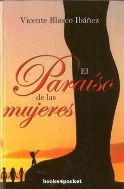 El Paraiso de las Mujeres - Blasco Ibanez, Vicente