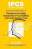 Principles for the Safety Assessment of Food Additives and Contaminants in Food - Environmental Health Criteria No 70 -