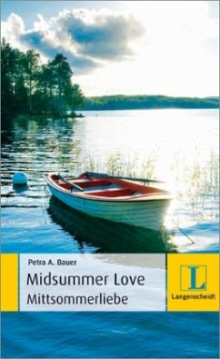 Midsummer Love - Mittsommerliebe - Bauer, Petra A.