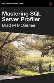 Mastering SQL Server Profiler