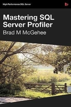 Mastering SQL Server Profiler - McGehee, Brad