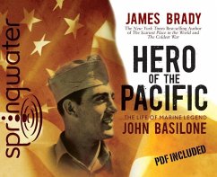 Hero of the Pacific: The Life of Marine Legend John Basilone - Brady, James